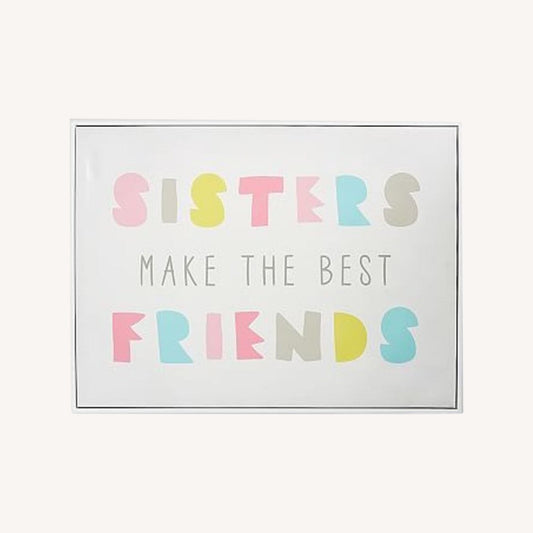  Pottery Barn Sisters Make The Best Friends Art